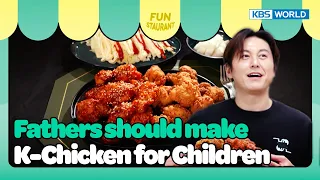 Fathers should make K-Chicken  [Stars Top Recipe at Fun Staurant : EP.223-3 | KBS WORLD TV 240603