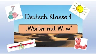 Deutsch Klasse 1: Wörter mit W, w, Wörter lesen, mit passenden "Learningapps", DaF/DaZ