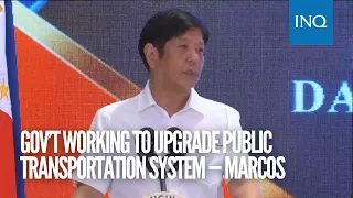 Gov’t working to upgrade public transportation system — Marcos