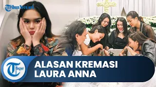 Alasan Laura Anna Dikremasi, Keluarga Tak Langsung Melarung Abu Jenazah, Ini Penjelasan Kakak Laura