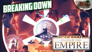 ‘Tales Of The Empire’ Breakdown! | The SWU Podcast
