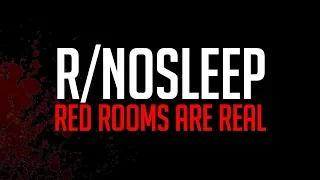 r/nosleep - I DISCOVERED A RED ROOM - REDDIT HORROR STORIES