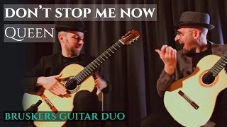 Don't Stop Me Now (QUEEN) -  Bruskers Guitar Duo