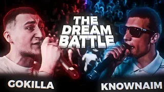 THE DREAM BATTLE: Knownaim (CTPAyC) vs GOKILLA (j3ll) | 1 Round