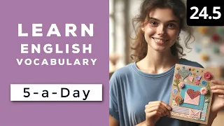 Learn English Vocabulary Daily  #24.5 — British English Podcast