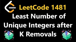 Least Number of Unique Integers after K Removal - Leetcode 1481 - Python