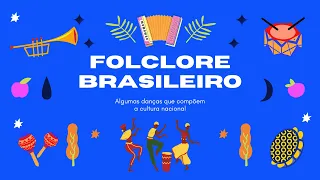 Danças Folclóricas Brasileiras |  22 de agosto - Dia do Folclore