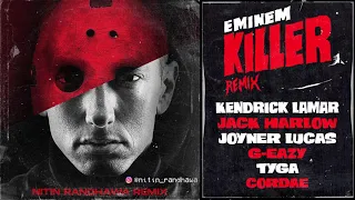 Killer Remix - Eminem, Kendrick Lamar, Joyner Lucas, G-Eazy, Jack Harlow, Tyga,Cordae,Nitin Randhawa