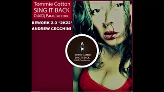 Sing It Back ⭐ Tommie Cotton & OskiDJ⭐Rework⭐Andrew Cecchini⭐