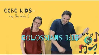 Colossians 1:15 Go! (with actions)