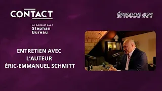 CONTACT #31 | Le pari de la foi - Éric-Emmanuel Schmitt (entrevue par Stéphan Bureau)