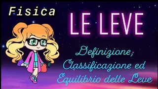 LE LEVE: definizione, equilibrio e classificazione