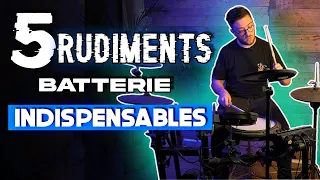 5 RUDIMENTS de Batterie INDISPENSABLES !