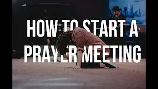 HOW TO START A PRAYER MEETING/2019