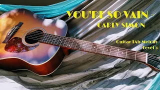 You're So Vain - Carly Simon Guitar Melody (level 5)