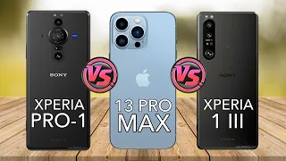 Sony Xperia Pro 1 Vs Sony Xperia 1 III Vs iPhone 13 Pro Max