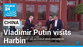Putin is visiting Harbin on final day of China trip • FRANCE 24 English