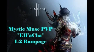L2 Rampage - Mystic Muse PVP - ElFaCha