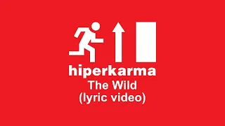HIPERKARMA : THE WILD (2022)