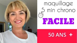 SE MAQUILLER EN 5 MINUTES / makeup 5 minutes / pour femmes de 50 ans et +