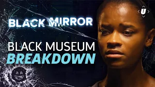 Black Mirror Season 4 Black Museum Breakdown And Easter Eggs!