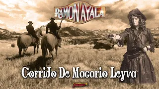 Ramon Ayala - Corrido De Macario Leyva (Audio Oficial)