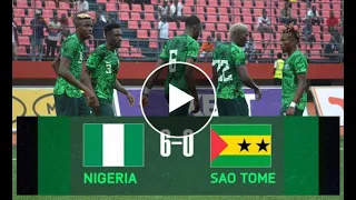 Nigeria vs Sao Tome and Principe 6-0 All Goals 2023 HD 🔥 Victor Osimhen Hattrick