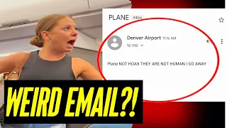 Woman Freaks Out On Plane Update - Strange Email