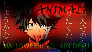 [AMV Animal] Villain Deku (Halloween special)