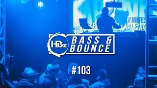 HBz - Bass & Bounce Mix #103