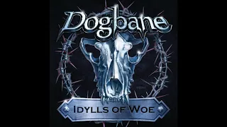 Dogbane - Idylls of Woe (2019)