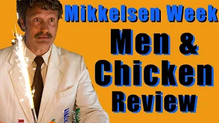 Men & Chicken Review - Mads Mikkelsen Week