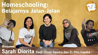 Homeschooling; Belajarnya Jalan-jalan (Sarah Diorita feat. Eross & El Pitu Candra)