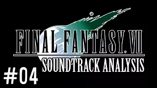 Track by Track Analysis - Final Fantasy VII OST (Part 4)