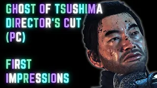 Ghost of Tsushima DIRECTOR'S CUT (PC) - First Impressions