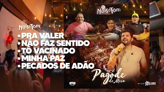 Medley: Pra Valer / Não Faz Sentido / Tô Vacinado / Minha Paz / Pecado de Adão