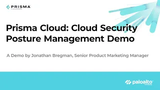 Prisma Cloud: Cloud Security Posture Management Demo