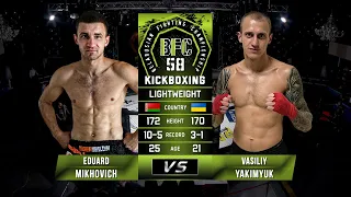 №3 EDUARD MIKHOVICH vs VASILIY YAKIMYUK BFC 58