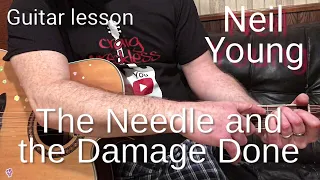 Needle and the Damage Done-Neil Young Guitar Lesson