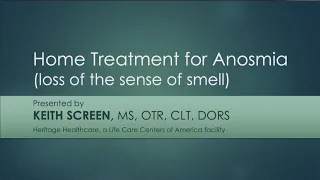 Therapy Talk: Home Treatment for Anosmia with Keith Screen