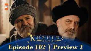 Kurulus Osman Urdu | Season 4 Episode 102 Preview 2