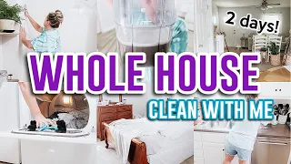 TWO DAY CLEAN WITH ME | WHOLE HOUSE | CLEANING MOTIVATION