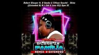 Robert Glasper ft D Smoke & Tiffany Gouché - Shine ((Extended Dj W.L Cdd & Leno DJ)) Bpm 92