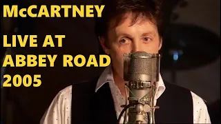 Paul McCartney LIVE at Abbey Road for BBC Radio 2's "Sold on Song" 2005