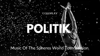 Coldplay - Politik "Live Vocals" (Music Of The Spheres World Tour "Live Studio Version")