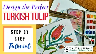 Design The Perfect Turkish Tulip| Sketching and Painting |Step by Step Tutorial |Persian Art Design