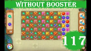 Gardenscapes Level 117 - [16 moves] [2023] [HD] solution of Level 117 Gardenscapes [No Boosters]