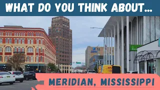Lets talk about Meridian Mississippi