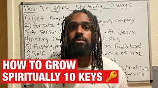 How To Grow Spiritually  10 Keys