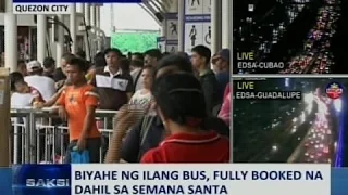 SAKSI: Biyahe ng ilang bus, fully booked na dahil sa Semana Santa